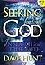 Seeking and Finding God (Giant Print): In Search of the True Faith