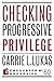 Checking Progressive Privilege (Encounter Broadsides Book 60)