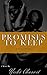 Promises To Keep: A Story o...