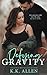 Defying Gravity (Gravity, #2)