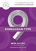 The Enneagram Type 9: The Peaceful Mediator