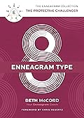 The Enneagram Type 8: The Protective Challenger