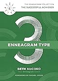 The Enneagram Type 3: The Successful Achiever