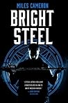 Bright Steel