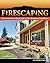 Firescaping by Douglas Kent