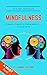 Mindfulness: A beginner's g...