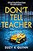 Don’t Tell Teacher