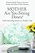 Mother Are You Sitting Down?: God's Astounding Answers to a Family's Crisis