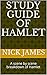 Study Guide of Hamlet: A sc...