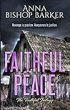 Faithful Peace by Anna Bishop Barker