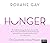 HUNGER - Die Geschichte meines Körpers by Roxane Gay