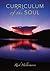 Curriculum of the Soul