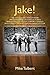 Jake!: The Last Southern Po...