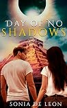 Day of No Shadows