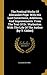 The Poetical Works Of Alexander Pope. With His Last Corrections, Additions, And Improvements. From The Text Of Dr. Warburton. With The Life Of The Author [by T. Cibber]