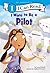 I Want to Be a Pilot: A My Community I Can Read (I Can Read Level 1)