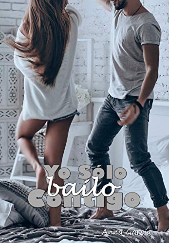 Portada de Yo sólo bailo contigo, de Anna García