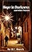 Hope in Darkness and other Stories by R.C. Burch