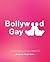 Bollywood Gay 2016: 'A help yourself book to living an authentic life.'