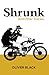 Shrunk: And Other Stories