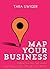 Map Your Business by Tara Swiger
