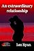 An Extraordinary Relationship by Leo Ryan