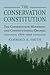 The Conservation Constitution by Kimberly K. Smith