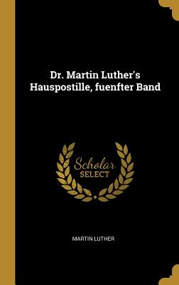 Dr. Martin Luther's Hauspostille, Fuenfter Band