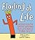 Flailing at Life: Lessons f...