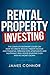 Rental Property Investing: Complete Beginner’s Guide on How to Create Wealth, Passive Income and Financial Freedom with Apartments and Multifamily Real Estate Investing Even with No Money Down