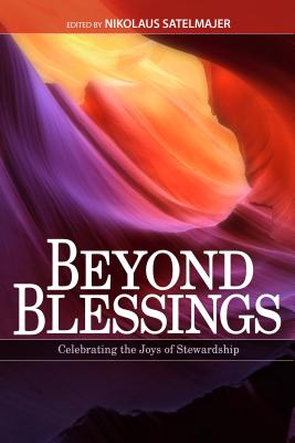 Beyond Blessings: Celebrating the Joys of Stewardship