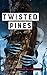 Twisted Pines