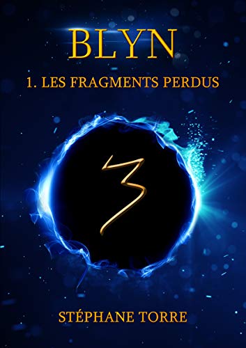 Blyn: Les Fragments Perdus (Kindle Edition)