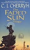 The Faded Sun Trilogy Omnibus (Alliance-Union Universe)