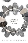 Twenty Poems to Pray Twenty Poems to Pray
