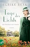Tage des Lichts by Ulrike Renk