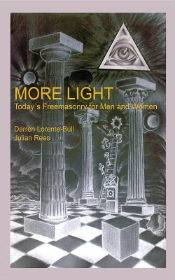More Light: Today's Freemasonry for Men and Women