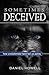 Sometimes Deceived: Why evo...