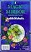 "Midnight Forest" and "Magic Mirror"