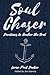 Soul Chaser: Devotions to Anchor the Soul