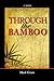 Through the Bamboo