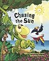 Chasing the Sun: An Island Adventure for Kids Chasing the Sun: An Island Adventure for Kids
