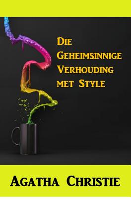 Die Geheimsinnige Verhouding Met Styles