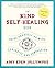 The Kind Self-Healing Book by Amy Eden Jollymore
