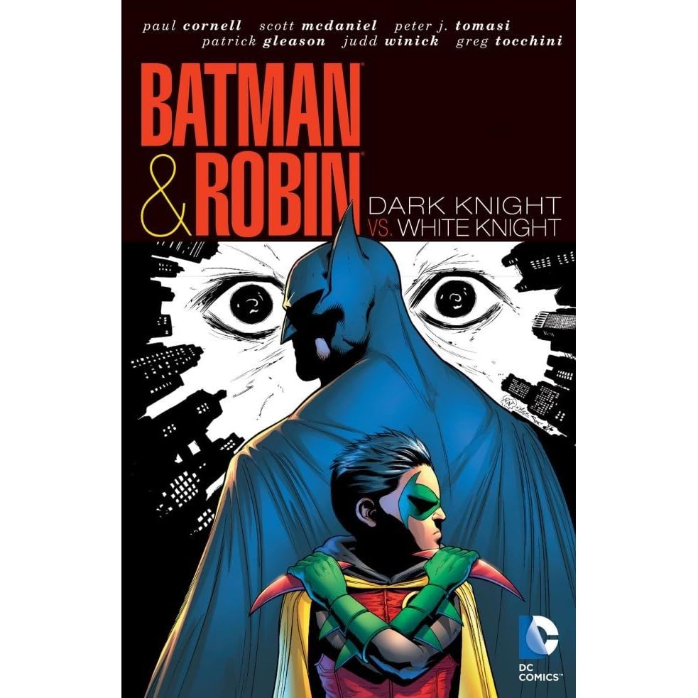 Batman & Robin, Vol. 4: Dark Knight vs. White Knight by Paul Cornell
