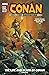 Conan the Barbarian The Life and Death of Conan, Book One by Jason Aaron