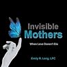 Invisible Mothers...