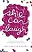 She Can Laugh: A Guide to Living Spiritually, Emotionally and Physically Healthy