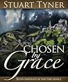 Chosen by Grace: Seven Portraits of End-Time People