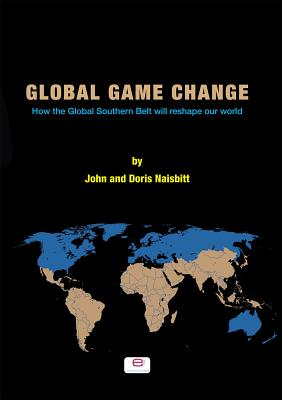Global Game Change: How the Global Southern Belt will reshape our world